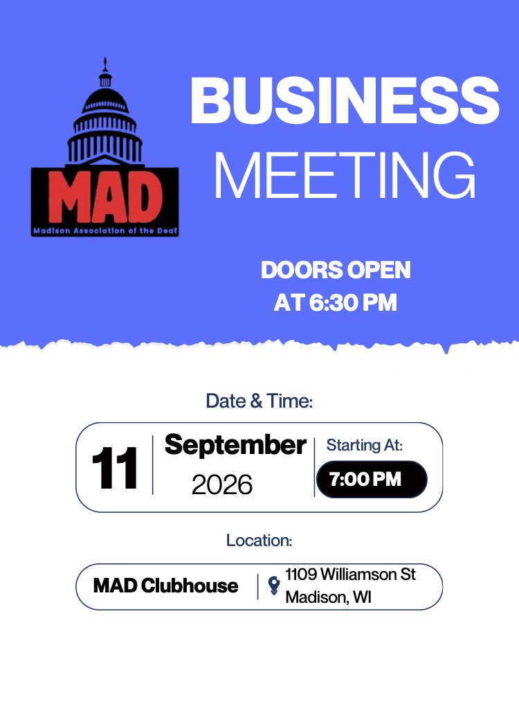 MAD Business Meeting flyer (must be a MAD member to attend)