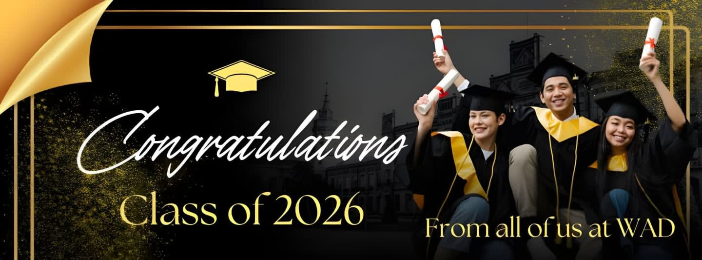 Black background with gold frame, and three graduates wearing classic graduation caps and gowns holding rolled up diplomas. Text reads "Congratulations Class of 2026 From all of us at WAD"